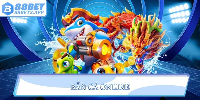 Bắn cá online