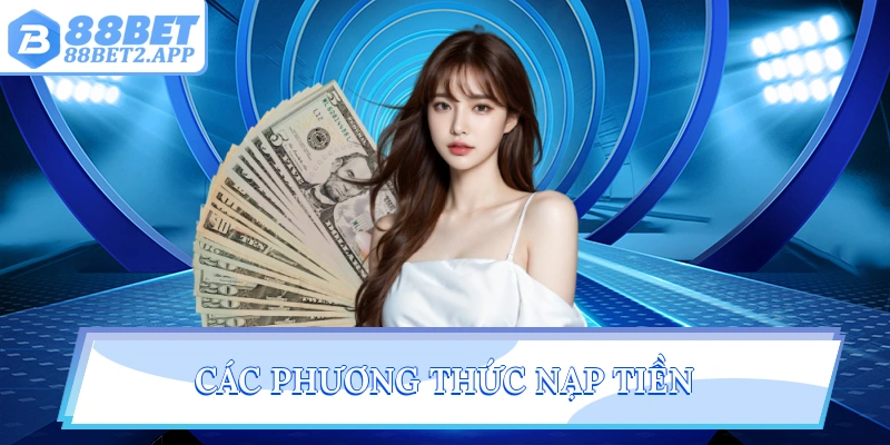 Các phương thức nạp tiền