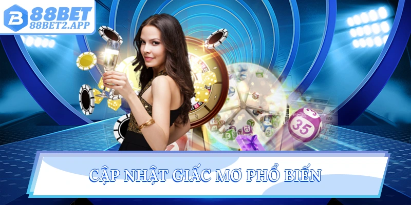 Cập nhật giấc mơ phổ biến