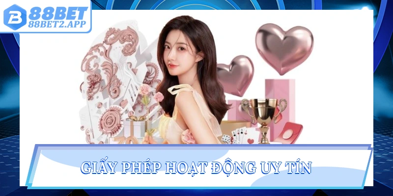 Giấy phép hoạt động uy tín