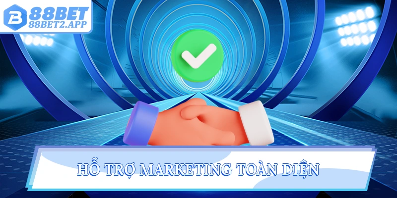 Hỗ trợ marketing toàn diện