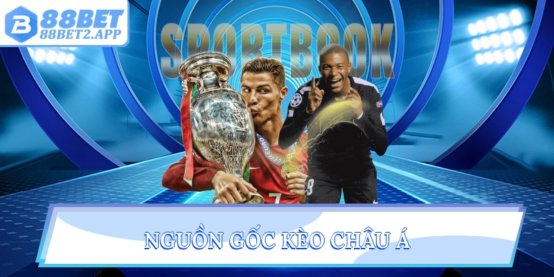 Nguồn gốc kèo châu Á