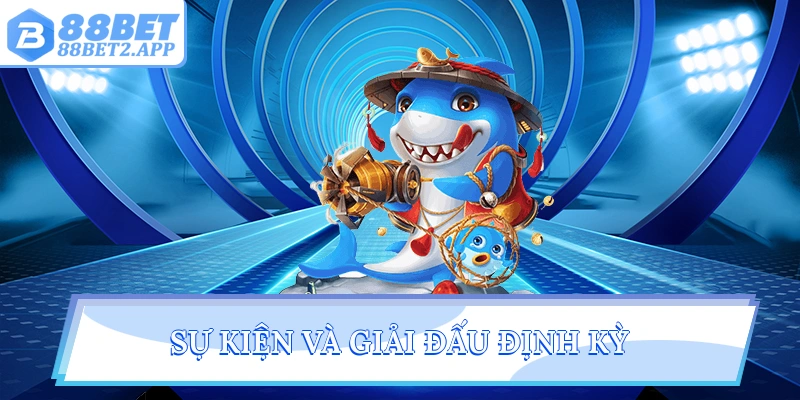 Sự kiện và giải đấu định kỳ