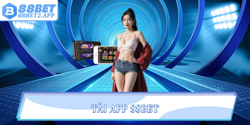 tải app 88Bet