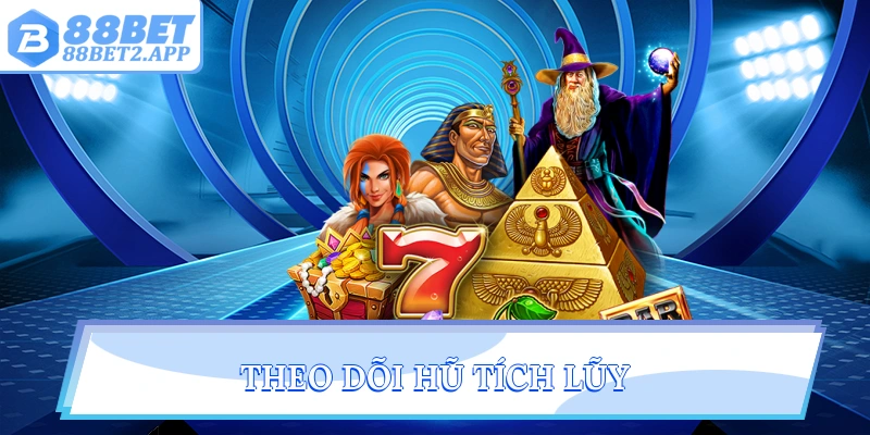 Theo dõi hũ tích lũy